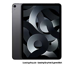 Apple iPad Air 64/256GB leasen, SpaceGrau, WiFi+Cellular, neues Modell 2022 